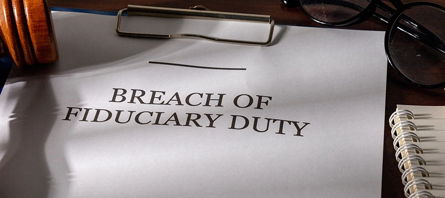 Breach of Fiduciary Duty: When Leadership Crosses the Line